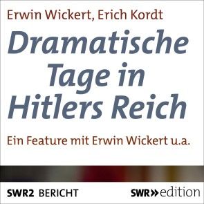 Dramatische Tage in Hitlers Reich Foto 1