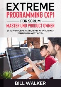 Extreme Programming (XP) für Scrum- Master und Product Owner Foto №1
