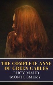 The Complete Anne of Green Gables photo №1