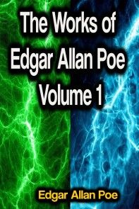 The Works of Edgar Allan Poe Volume 1 photo №1