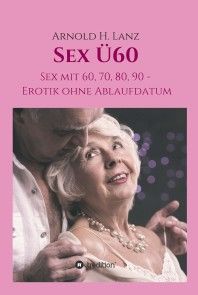 Sex Ü60 Foto №1