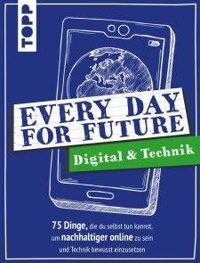 Every Day For Future - Digital & Technik Foto №1