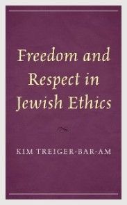 Freedom and Respect in Jewish Ethics photo №1