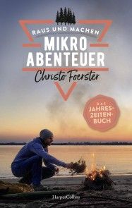 Mikroabenteuer - Das Jahreszeitenbuch Foto №1