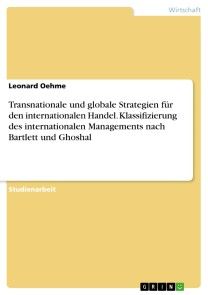 Transnationale und globale Strategien für den internationalen Handel. Klassifizierung des internationalen Managements nach Bartlett und Ghoshal Foto №1
