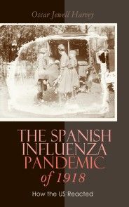 The Spanish Influenza Pandemic of 1918: How the US Reacted photo №1