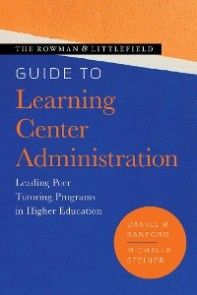 The Rowman & Littlefield Guide to Learning Center Administration photo №1