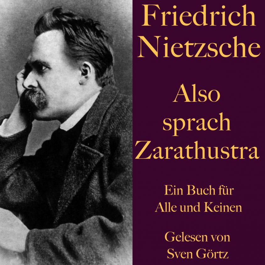 Friedrich Nietzsche: Also sprach Zarathustra. Ein Buch für Alle und Keinen Foto 2