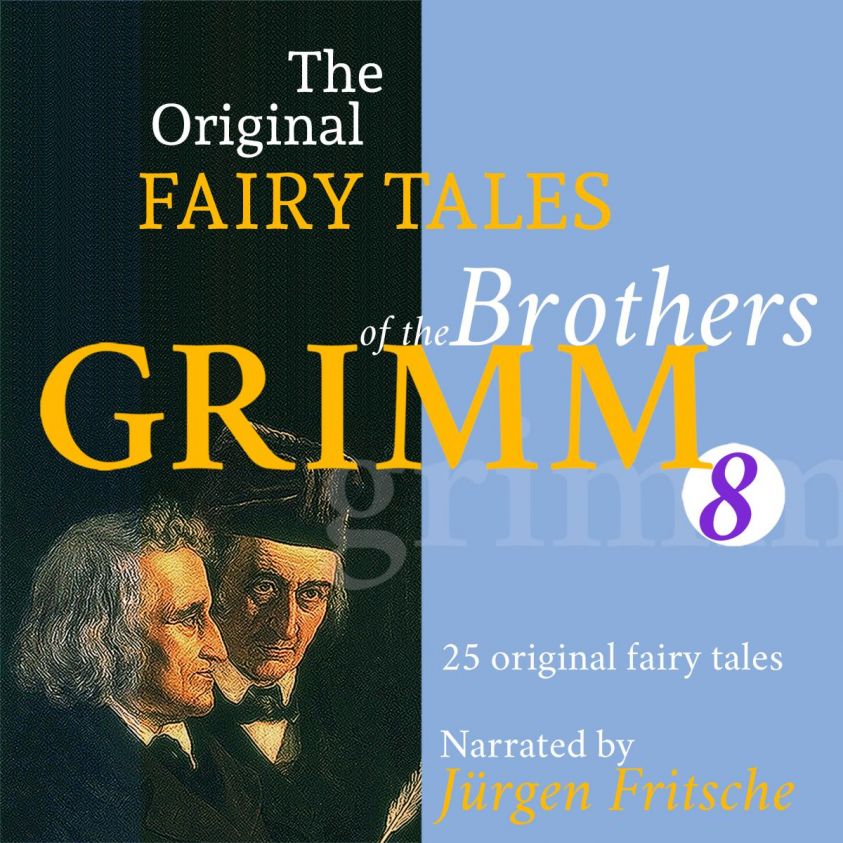 The Original Fairy Tales of the Brothers Grimm. Part 8 of 8. photo 2
