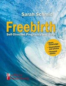 Freebirth - Self-Directed Pregnancy and Birth photo №1