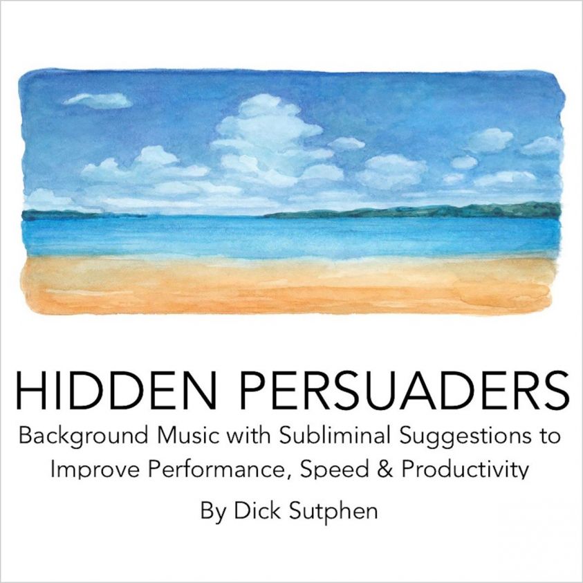 Hidden Persuaders: Background Music with Subliminal Suggestions to Improve Performance Speed & Productivity photo 2