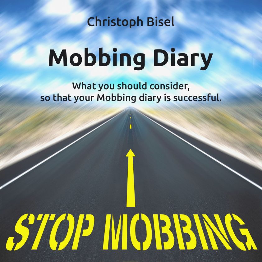 Mobbing Diary - What You Should Consider, so That Your Mobbing Diary Is Successful photo 2