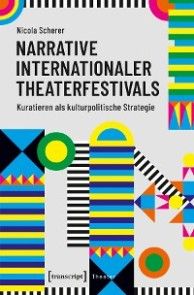 Narrative internationaler Theaterfestivals Foto 1