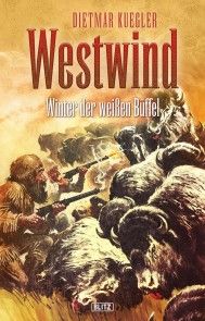 Dietmar Kueglers Westwind 06: Winter der weißen Büffel Foto №1