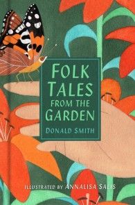 Folk Tales from the Garden photo №1