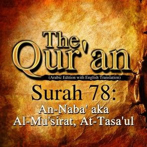 The Qur'an (Arabic Edition with English Translation) - Surah 78 - An-Naba' aka Al-Mu'sirat, At-Tasa'ul photo №1