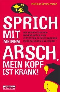 Sprich mit meinem Arsch, mein Kopf ist krank! Foto 2