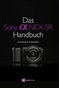 Das Sony Alpha NEX-5R Handbuch photo 2