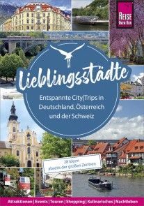 Lieblingsstädte - Entspannte CityTrips in Deutschland, Österreich und der Schweiz: 28 Ideen abseits der großen Zentren Foto №1