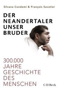 Der Neandertaler, unser Bruder Foto №1