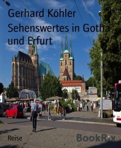 Sehenswertes in Gotha und Erfurt Foto №1
