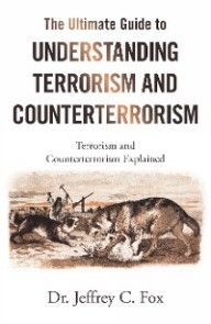 The Ultimate Guide to Understanding Terrorism and Counterterrorism photo №1