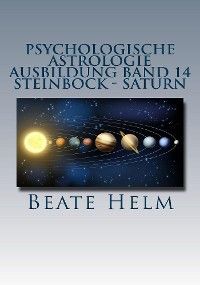 Psychologische Astrologie - Ausbildung Band 14: Steinbock - Saturn Foto 2