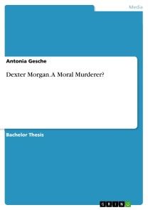 Dexter Morgan. A Moral Murderer? photo №1
