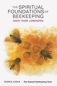 The Spiritual Foundations of Beekeeping photo №1