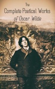 The Complete Poetical Works of Oscar Wilde photo №1