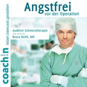 Angstfrei vor der Operation (Auditive Schmerztherapie) Foto 1