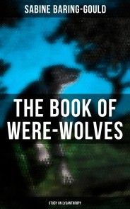 The Book of Were-Wolves (Study on Lycanthropy) photo №1