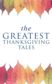 The Greatest Thanksgiving Tales photo №1