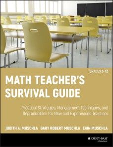 Math Teacher's Survival Guide: Practical Strategies, Management Techniques, and Reproducibles for New and Experienced Teachers, Grades 5-12 photo №1