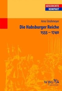 Die Habsburger Reiche 1555-1740 photo №1