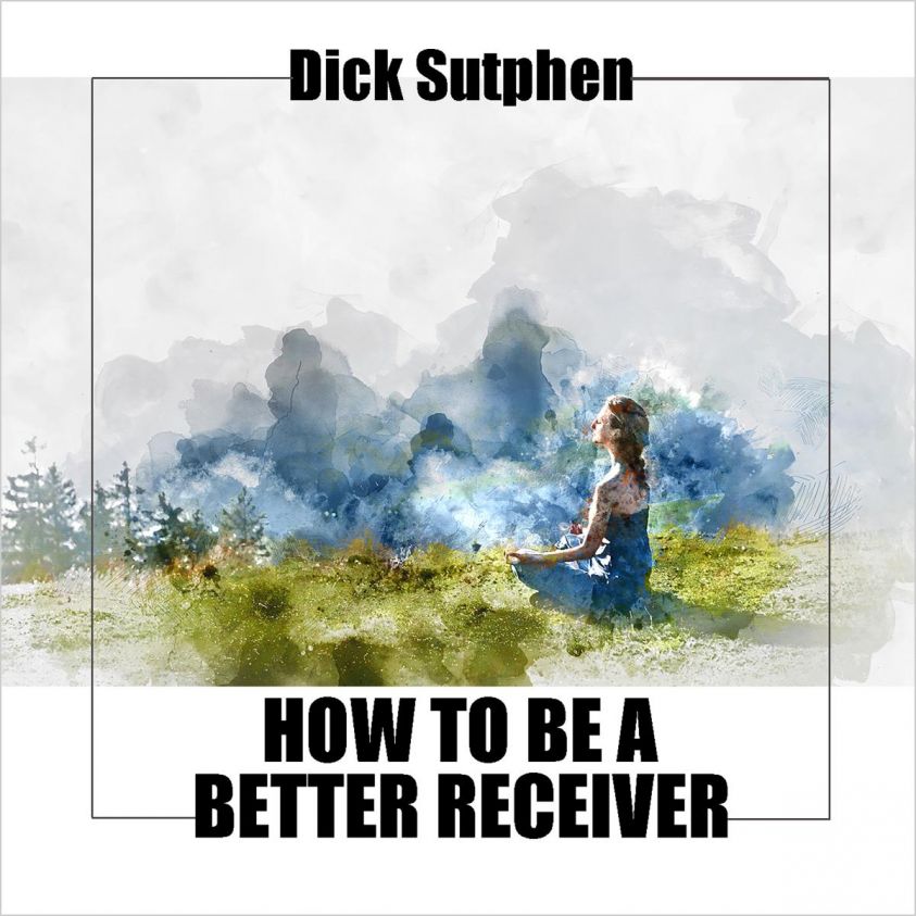 How to Be a Better Receiver photo 2
