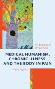 Medical Humanism, Chronic Illness, and the Body in Pain photo №1