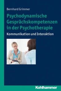 Psychodynamische Gesprächskompetenzen in der Psychotherapie Foto 1