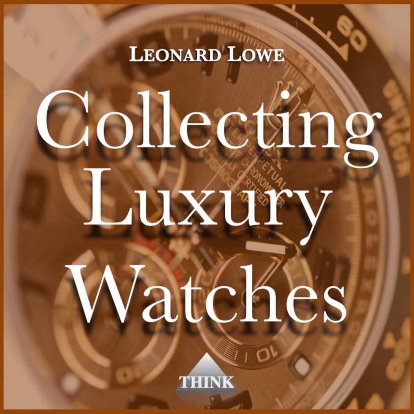 Collecting Luxury Watches photo 1