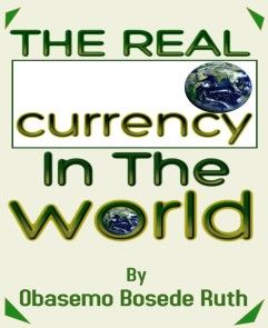 The Real Currency In The World photo №1