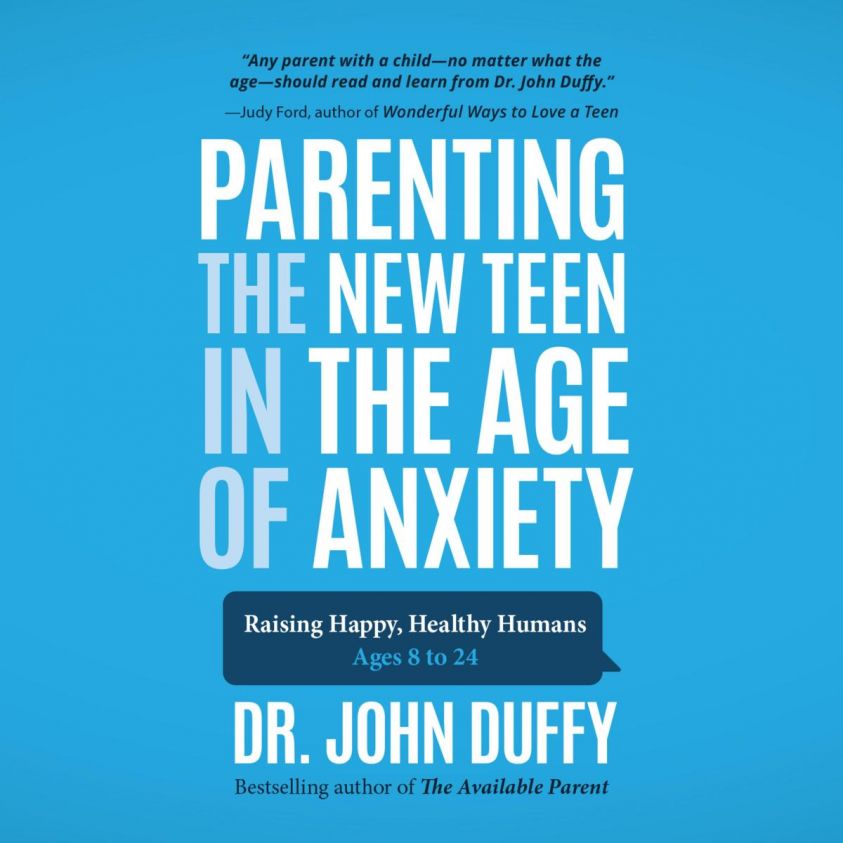 Parenting the New Teen in the Age of Anxiety photo 2