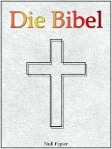Die Bibel nach Luther - Altes und Neues Testament Foto №1
