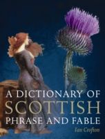 A Dictionary of Scottish Phrase and Fable photo №1