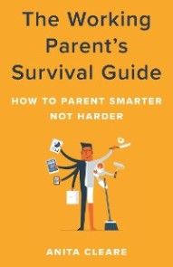 The Working Parent's Survival Guide photo №1