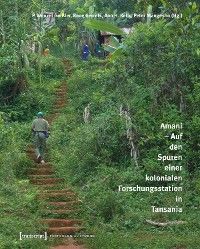Amani - Auf den Spuren einer kolonialen Forschungsstation in Tansania Foto №1