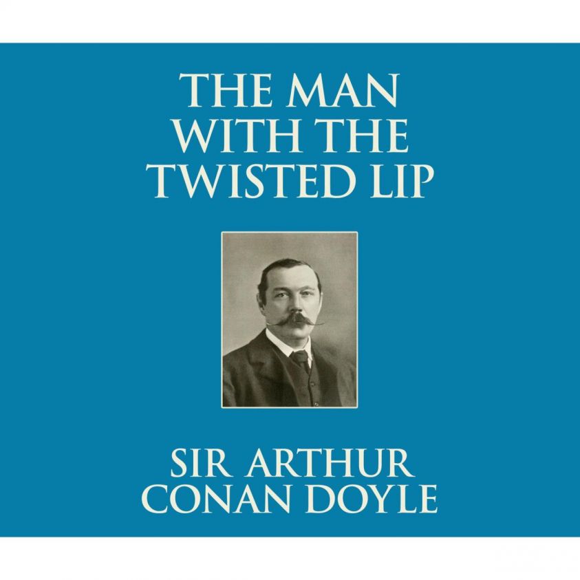 The Man with the Twisted Lip (Unabridged) photo 2
