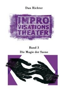 Improvisationstheater. Die Magie der Szene Foto №1