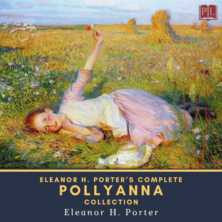 Eleanor H. Porter's Complete Pollyanna Collection photo 2