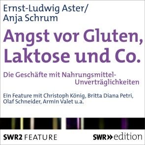 Angst vor Gluten, Laktose und Co. Foto 1