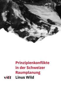 Prinzipienkonflikte in der Schweizer Raumplanung Foto №1